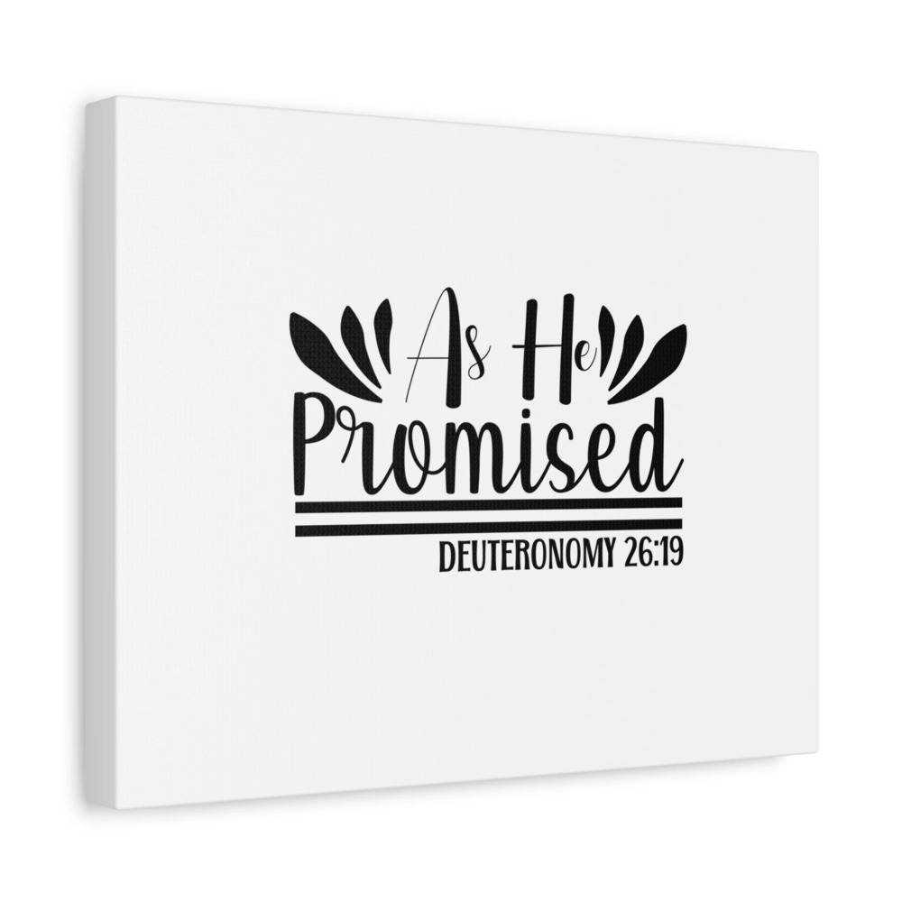 Scripture Walls Deuteronomy 26:19 As He Promised Bible Verse Canvas Christian